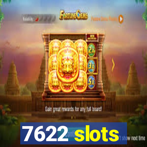 7622 slots